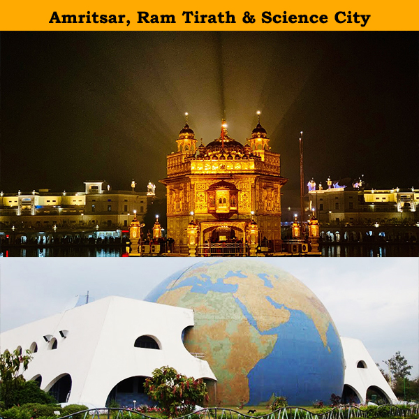 Amritsar, Wagah Border, Ram Tirath & Science City